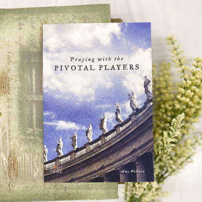 Praying with the Pivotal Players Catholic Literature Crossroads Collective