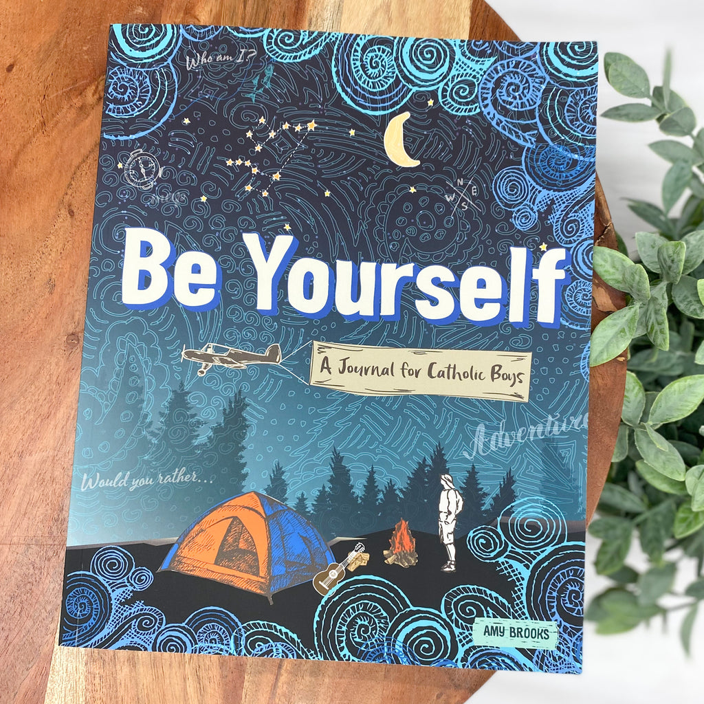 Be Yourself: A Journal for Catholic Boys