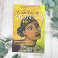What Would Monica Do?