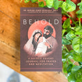 Behold: A Guided Advent Journal for Prayer and Meditation