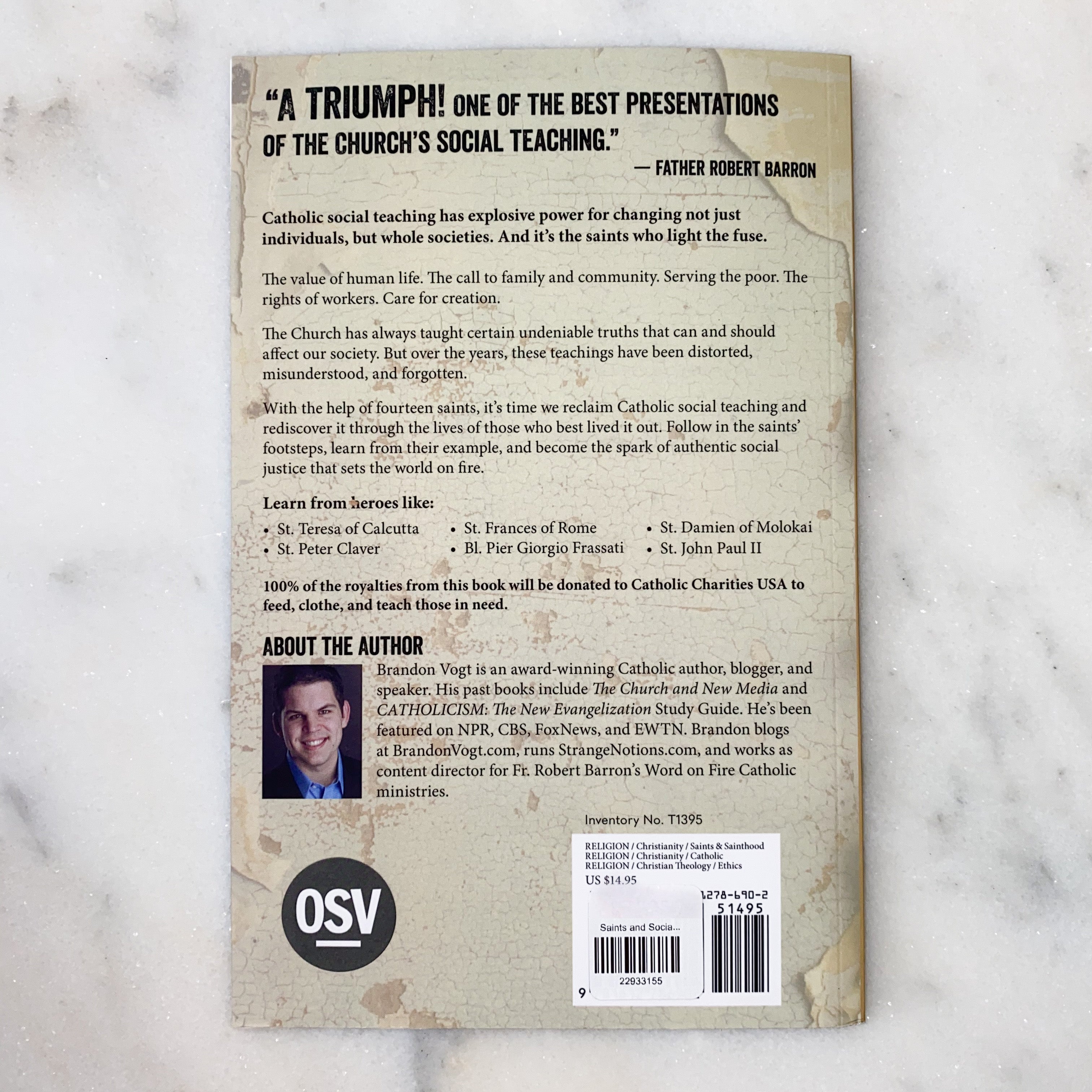 Saints and Social Justice: A Guide to the Changing World by: Brandon Vogt