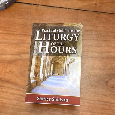 Practical Guide For The Liturgy of the Hours