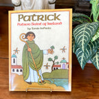 Patrick: Patron Saint of Ireland