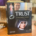 Trust In Saint Faustina's Footsteps