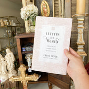 Letters to Women: Embracing the Feminine Genius in Everyday Life Catholic Literature Crossroads Collective