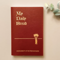 My Daily Bread: A Summary of the Spiritual Life Catholic Literature Crossroads Collective