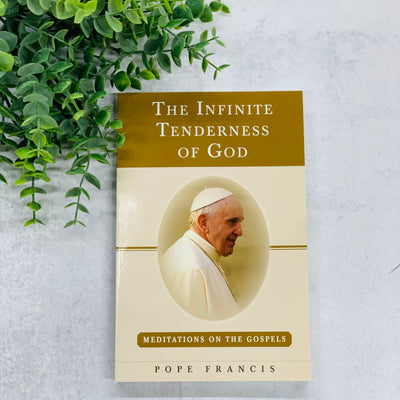 The Infinite Tenderness of God: Meditations on the Gospels No Type Crossroads Collective