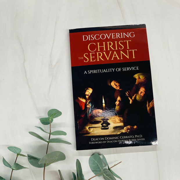 Discovering Christ the Servant: A Spirituality of Service Crossroads Collective