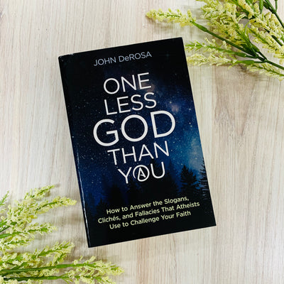 One Less God Than You: How to Answer the Slogans, Clichés, and Fallacies That Atheists Use to Challenge Your Faith Catholic Literature Crossroads Collective