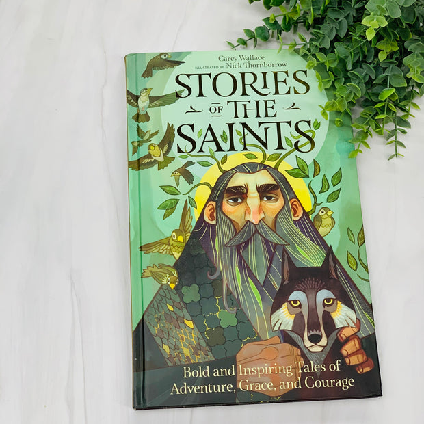 Stories of the Saints: Bold and Inspiring Tales of Adventure, Grace and Courage Children's books Crossroads Collective