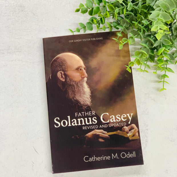 Father Solanus Casey: Revised and Updated Crossroads Collective