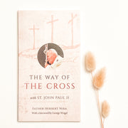 The Way of the Cross with St. John Paul II Catholic Literature Crossroads Collective