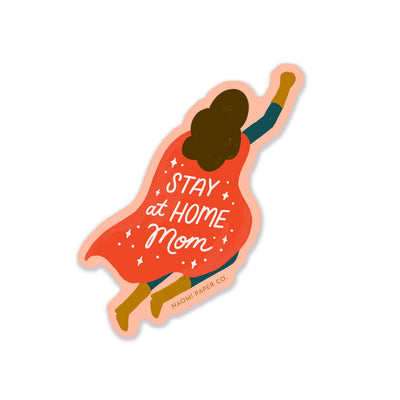 Stay at Home Mom Sticker