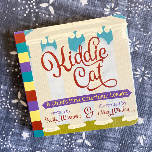 Kiddie Cat: A Child's First Catechism Lesson Children's books Crossroads Collective