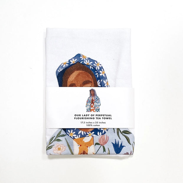 Our Lady of Perpetual Flourishing Tea Towel Crossroads Collective